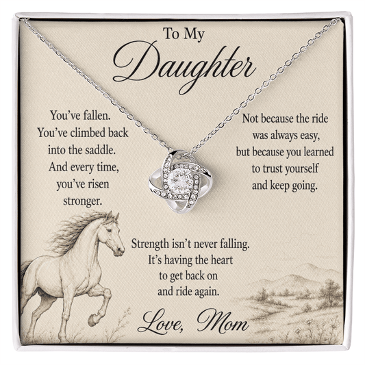 To My Daughter – Strength to Ride Again | Equestrian Love Knot Necklace